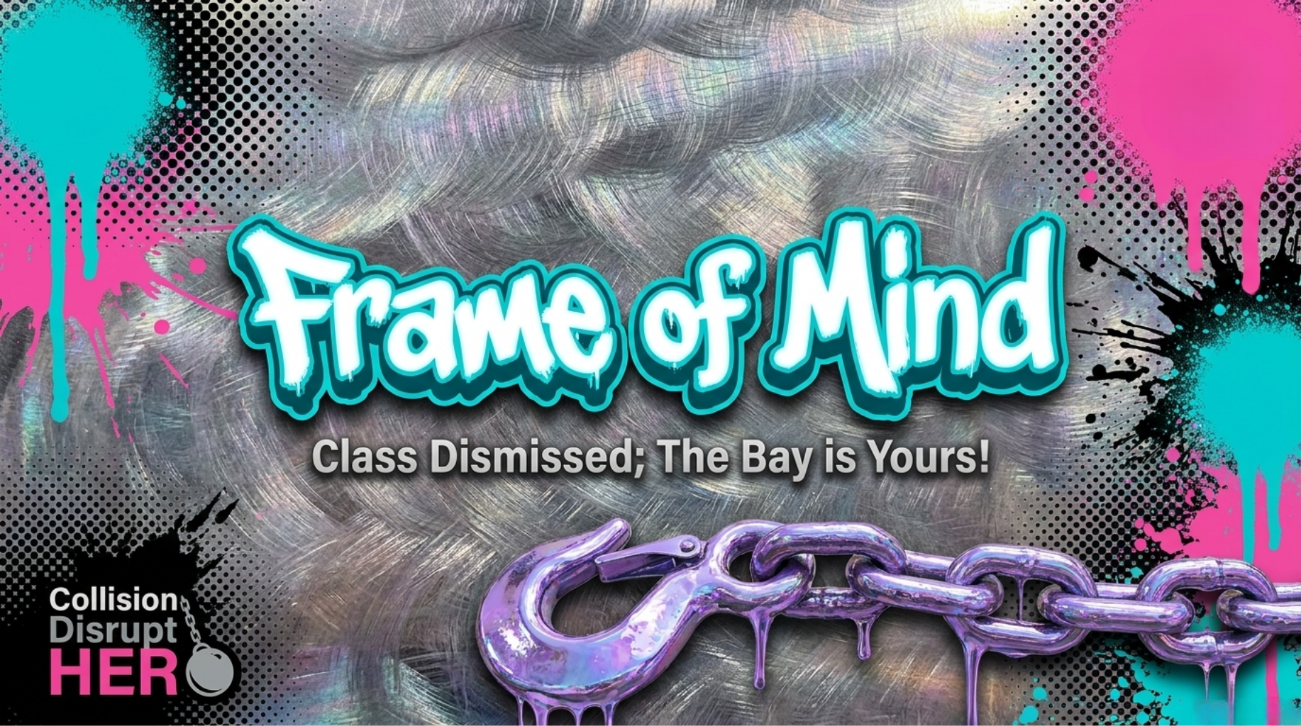 Frame of Mind: Class Dismissed; The Bay Is Yours!